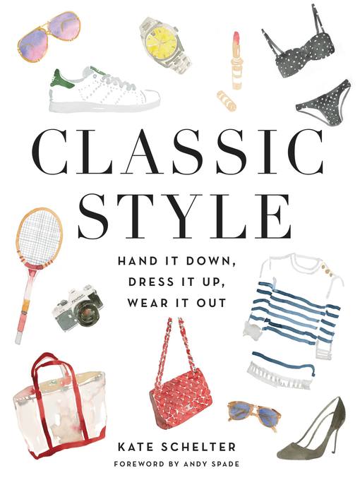 Title details for Classic Style by Kate Schelter - Available